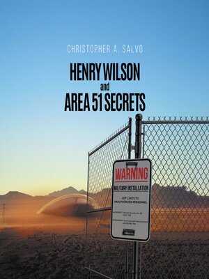 cover image of Henry Wilson and Area 51 Secrets